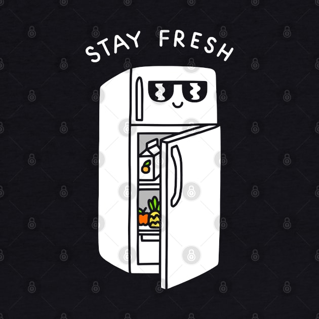 Stay Fresh by obinsun